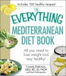 Connie Diekman - The Everything Mediterranean Diet Book: All you need to lose weight and stay healthy! (Everything (Cooking)) - 9781440506741 - V9781440506741