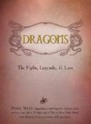 Doug Niles - Dragons: The Myths, Legends, and Lore - 9781440562150 - V9781440562150