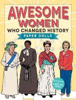 Carol Del Angel - Awesome Women Who Changed History: Paper Dolls - 9781440599873 - V9781440599873