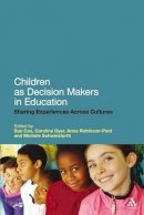 Anna Cox - Children as Decision Makers in Education: Sharing Experiences Across Cultures - 9781441116666 - V9781441116666