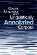 Sandra Kuebler - Corpus Linguistics and Linguistically Annotated Corpora - 9781441116758 - V9781441116758