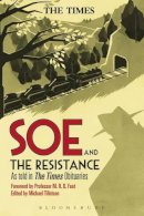 Bloomsbury - SOE and The Resistance: As told in The Times Obituaries - 9781441119711 - V9781441119711