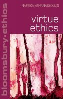 Dr Nafsika Athanassoulis - Virtue Ethics - 9781441126726 - V9781441126726