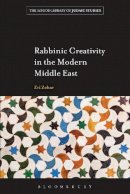 Zvi Zohar - Rabbinic Creativity in the Modern Middle East - 9781441133298 - V9781441133298