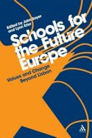 Erler, Lynn - Schools for the Future Europe: Values and Change Beyond Lisbon - 9781441165732 - V9781441165732