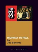 Joe Bonomo - AC DC´s Highway To Hell - 9781441190284 - V9781441190284