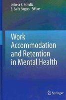 Izabela Z. Schultz - Work Accommodation and Retention in Mental Health - 9781441904270 - V9781441904270