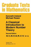 Kenneth F. Ireland - A Classical Introduction to Modern Number Theory - 9781441930941 - V9781441930941