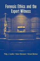 Philip J. Candilis - Forensic Ethics and the Expert Witness - 9781441942005 - V9781441942005