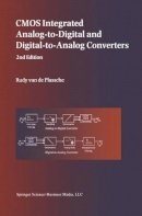 Rudy J. Van De Plassche - CMOS Integrated Analog-to-digital and Digital-to-analog Converters - 9781441953674 - V9781441953674