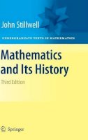 Stillwell, John - Mathematics and Its History - 9781441960528 - V9781441960528