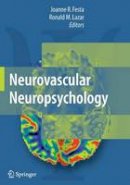 Joanne R. Festa (Ed.) - Neurovascular Neuropsychology - 9781441965417 - V9781441965417