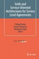  - Grids and Service-Oriented Architectures for Service Level Agreements (CoreGrid) - 9781441973191 - V9781441973191