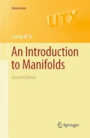 Loring W. Tu - An Introduction to Manifolds - 9781441973993 - V9781441973993