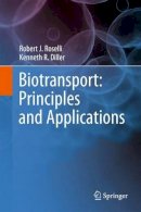 Roselli, Robert J.; Diller, Kenneth R. - Biotransport - 9781441981189 - V9781441981189