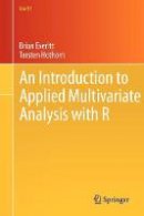 Brian Everitt - An Introduction to Applied Multivariate Analysis with R - 9781441996497 - V9781441996497