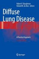 Robert P. Baughman (Ed.) - Diffuse Lung Disease: A Practical Approach - 9781441997708 - V9781441997708