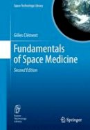 Gilles Clement - Fundamentals of Space Medicine - 9781441999047 - V9781441999047