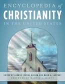  - Encyclopedia of Christianity in the United States - 9781442244313 - V9781442244313