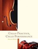 Miranda Wilson - Cello Practice, Cello Performance - 9781442246775 - V9781442246775