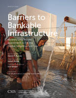 Helen Moser - Barriers to Bankable Infrastructure: Incentivizing Private Investment to Fill the Global Infrastructure Gap - 9781442259225 - V9781442259225