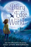 Jodi Lynn Anderson - My Diary from the Edge of the World - 9781442483880 - V9781442483880