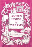 L. M. Montgomery - Anne´s House of Dreams - 9781442490109 - V9781442490109