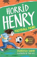 Francesca Simon - Horrid Henry and the Football Fiend - 9781444000993 - 9781444000993