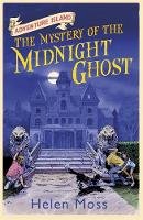 Helen Moss - Adventure Island: The Mystery of the Midnight Ghost: Book 2 - 9781444003291 - V9781444003291