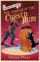 Helen Moss - Adventure Island: The Mystery of the Cursed Ruby: Book 5 - 9781444003321 - V9781444003321
