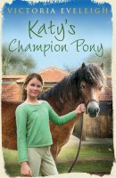 Victoria Eveleigh - Katy´s Exmoor Ponies: Katy´s Champion Pony: Book 2 - 9781444005424 - V9781444005424