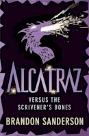 Brandon Sanderson - Alcatraz versus the Scrivener's Bones - 9781444006698 - KKD0006728