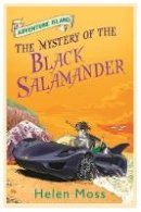 Helen Moss - Adventure Island: The Mystery of the Black Salamander: Book 12 - 9781444007565 - V9781444007565