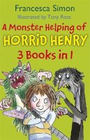 Francesca Simon - A Monster Helping of Horrid Henry - 9781444009231 - V9781444009231