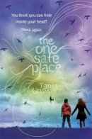 Tania Unsworth - The One Safe Place - 9781444010220 - V9781444010220