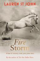 Lauren St. John - The One Dollar Horse: Fire Storm: Book 3 - 9781444010985 - V9781444010985