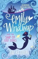 Liz Kessler - Emily Windsnap and the Ship of Lost Souls: Book 6 - 9781444013771 - V9781444013771