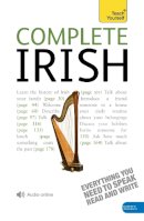 Diarmuid Ó Sé - Complete Irish Beginner to Intermediate Book and Audio Course: Learn to read, write, speak and understand a new language with Teach Yourself - 9781444102352 - 9781444102352