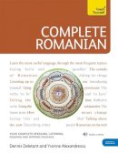 Dennis Deletant - Complete Romanian Beginner to Intermediate Course: (Book and audio support) - 9781444105599 - V9781444105599