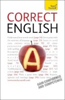 B. A. Phythian - Correct English: The classic practical reference guide to using spoken and written English - 9781444105940 - V9781444105940