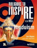 Jan Hayes - Religions to InspiRE for KS3: Hinduism Pupil´s Book - 9781444122220 - V9781444122220