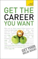 Karen Mannering - Teach Yourself Get the Career You Want - 9781444123609 - V9781444123609