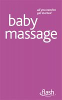 Anita Thomas-Epple - Baby Massage: Flash - 9781444135909 - V9781444135909