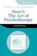 Jeremy Holmes - Storr´s Art of Psychotherapy 3E - 9781444144109 - V9781444144109