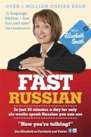 Elisabeth Smith - Fast Russian with Elisabeth Smith (Coursebook) - 9781444145106 - V9781444145106