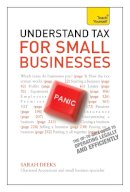 Sarah Deeks - Understand Tax for Small Businesses: Teach Yourself - 9781444171280 - V9781444171280