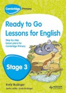 Hiatt, Kay - Cambridge Primary Ready to Go Lessons for English Stage 3 - 9781444177060 - V9781444177060