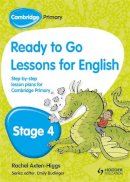 Hiatt, Kay - Cambridge Primary Ready to Go Lessons for English - 9781444177077 - V9781444177077