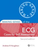 Andrew Houghton - Making Sense of the ECG: Cases for Self Assessment - 9781444181845 - V9781444181845