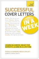 Pat Scudamore - Cover Letters In A Week: Write A Great Covering Letter In Seven Simple Steps - 9781444185799 - V9781444185799